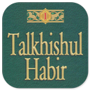 Talkhishul Habir - Al Asqalani APK