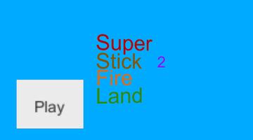 Super Stick Fire Land 2 海報