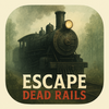 Escape the Dead Rails
