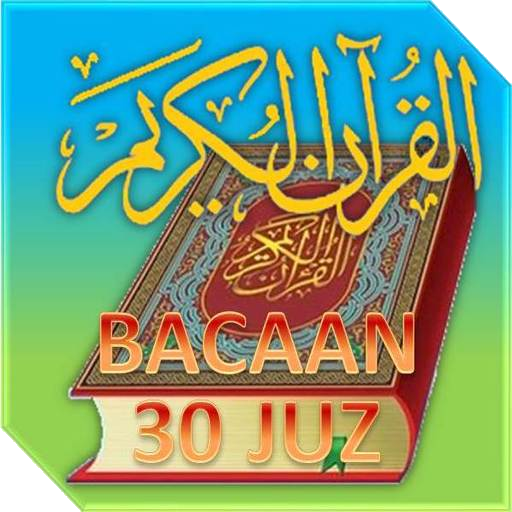 Bacaan AL-QURAN (Full 30 JUZ)