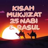 Kisah Mukjizat 25 Nabi & Rasul