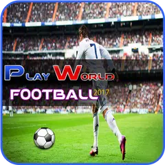 Descargar APK de Play World Football 2017