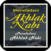 ”Meneladani Akhlak Nabi