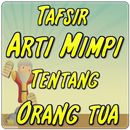 Arti Mimpi Orang Tua APK