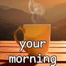 Your Morning APK