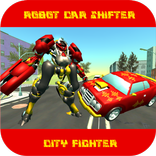 Robot Car Shifter City Fighter