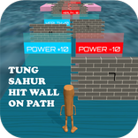 Tung Sahur Break Wall