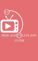 Guide for AOS TV- Free HD Live TV tips Affiche