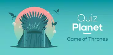 QUIZ PLANET - Game Of Thrones!