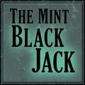 ”The Mint Black Jack