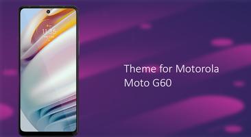 Theme for Motorola Moto G60 Cartaz
