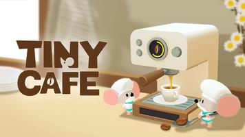 Tiny Cafe پوسٹر