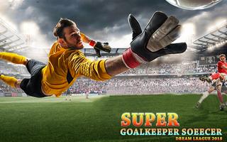 Soccer GoalKeeper Dream League Football Game 2019 poster