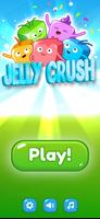 Jelly Crush - Match 3 Games poster