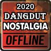 Terlengkap Dangdut Nostalgia 2020 Offline