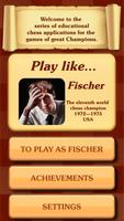 Chess legacy: Play like Fische poster