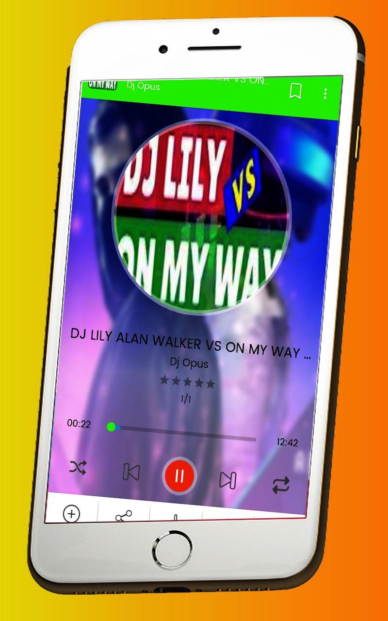 Dj Lily Alan Walker Vs On My Way Remix For Android Apk Download