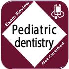 Pediatric dentistry: Exam Revi أيقونة