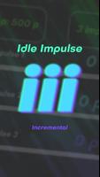 Idle Impulse Incremental Affiche