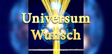 Universum Wunsch