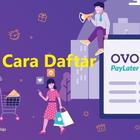 Cara Daftar OVO Paylater ikona