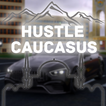 Hustle in Caucasus