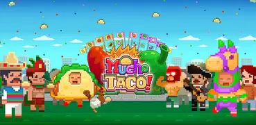 Mucho Taco - Idle tycoon