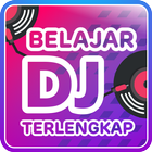 BELAJAR DJ TERLENGKAP TERBARU icône