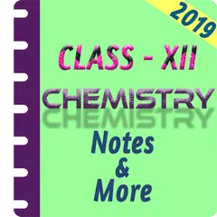 Class 12 Chemistry Study Materials & Notes 2019-20 APK download