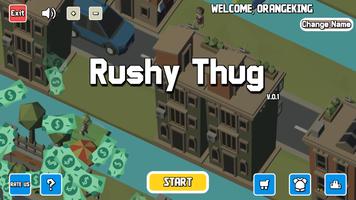 Rushy Thug poster