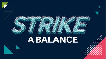 Strike a Balance Affiche