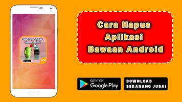 Cara Hapus Aplikasi Bawaan Android पोस्टर