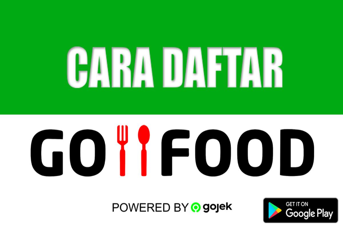 Cara Daftar Go Food Gojek  for Android APK Download