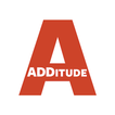 ”ADDitude Magazine