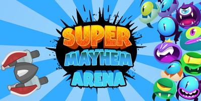 Super Mayhem Arena ポスター