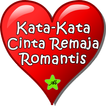Kata-Kata Cinta Remaja Romanti