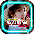 DJ Bad Liar Slow Remix Angklung Viral 2020 APK
