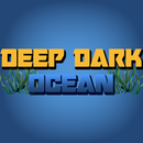 Deep Dark Ocean APK