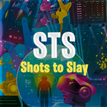 STS - Shots to Slay / Companio