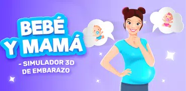 Bebé y mamá - Simulador 3D