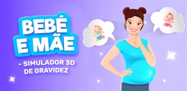 Bebé e Mãe 3D - Gravidez