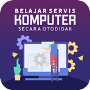Belajar Servis Komputer Secara Otodidak APK
