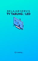 Belajar Servis TV Tabung dan LED poster