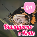 Buongiorno e buonanotte GIF APK