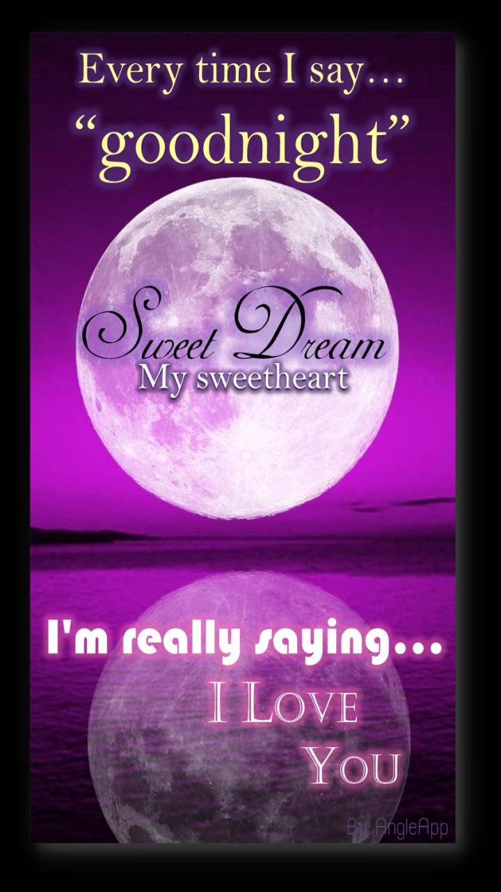 Good Night Sweet Dream My Love My Sweetheart For Android Apk Download Good Night Sweet Dream My Love My Sweetheart For Android Apk Download
