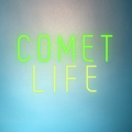 Comet Life