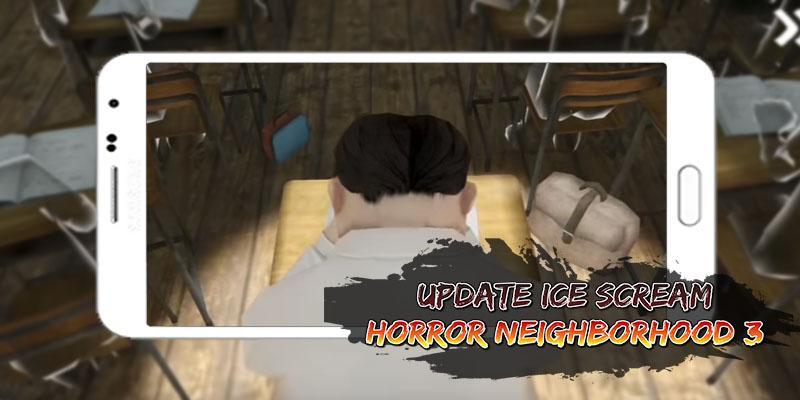 Update Ice Cream 3 Horror Neighborhood Hints 2020 For Android