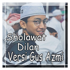 Sholawat Dilan Versi Gus Azmi أيقونة