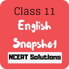 Class 11 English Snapshot NCERT Solutions icône