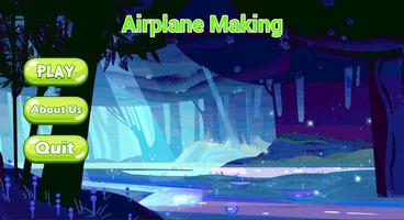 Airplane Making poster